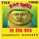 The Urge - Fat Babies In The Mix